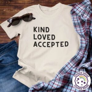 Kind Loved Accepted LGBT Pride T-Shirt